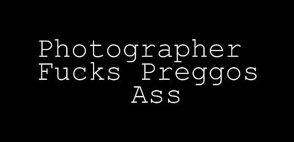  Photographer fucks preggos ass